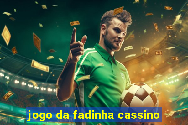 jogo da fadinha cassino